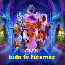 tudo tv futemax